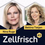 Zellfrisch Podcast - Nina Ruge im Gespräch mit Bettina Tietjen