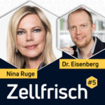 Zellfrisch Podcast - Nina Ruge im Gespräch mit Molekularbiologe Professor Tobias Eisenberg